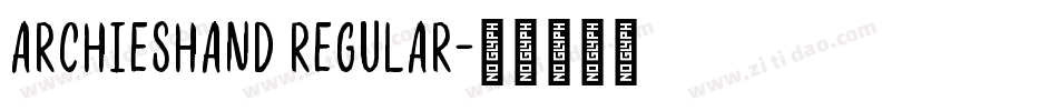 ArchiesHand Regular字体转换